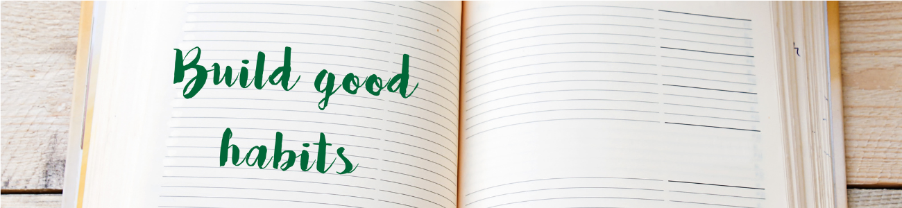 Build Healthier Habits